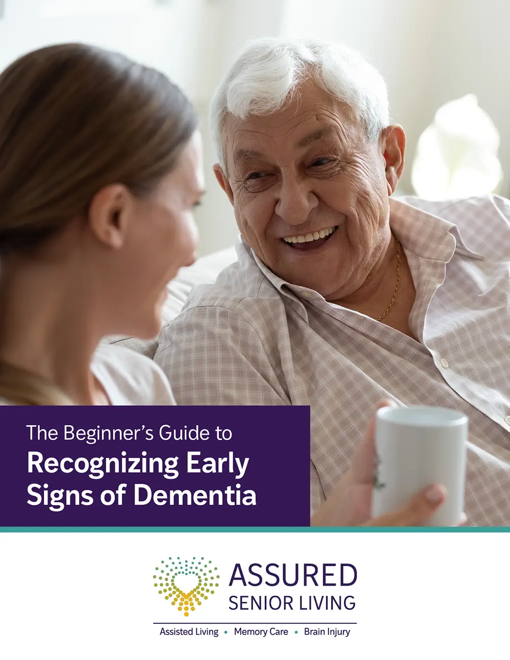 An older man smiles and talks with a younger woman at home; text overlay reads "The Beginner's Guide to Recognizing Early Signs of Dementia.