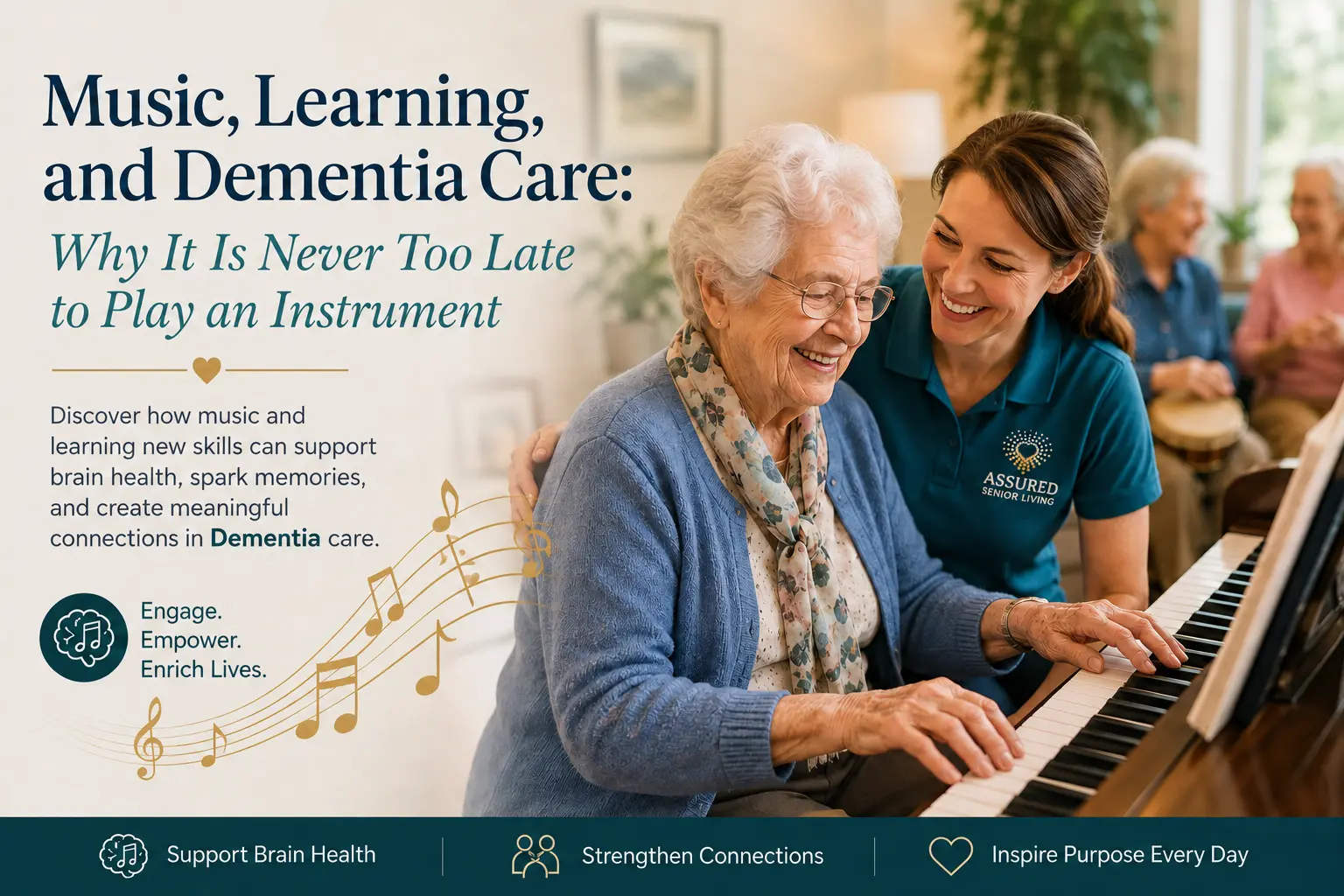 Music, Learning, and Dementia Care: Why It Is Never Too Late to Play an Instrument