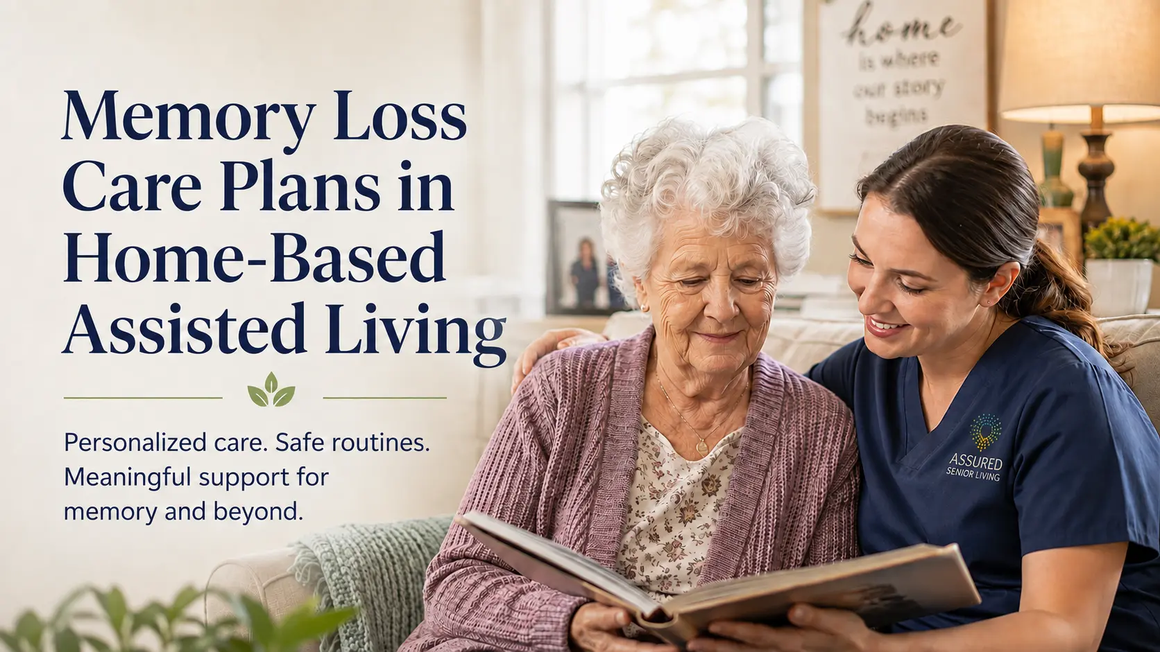Memory Loss Care Plans in Home-Based Assisted Living
