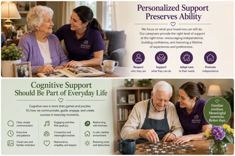 Personalized Support Preserves Ability - the use it or lose it mentality is not only for physical but also cognitive. In residential memory care cognitive support is a part of everyday. 