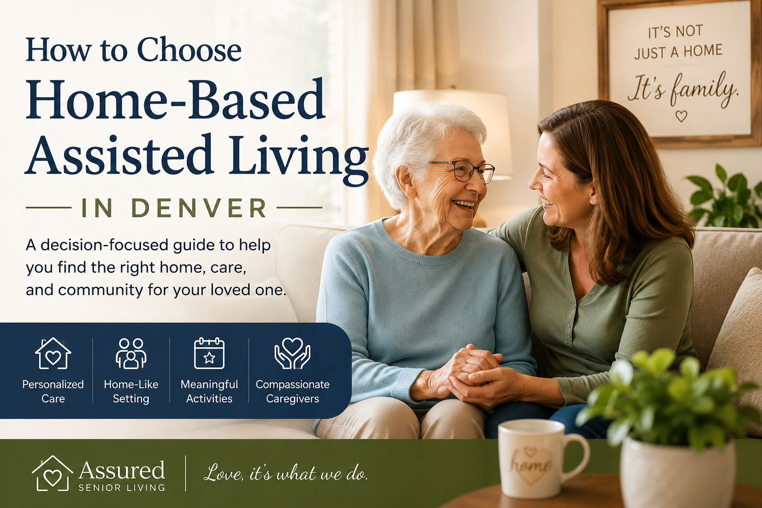 How to choose home based assisted living in Denver.