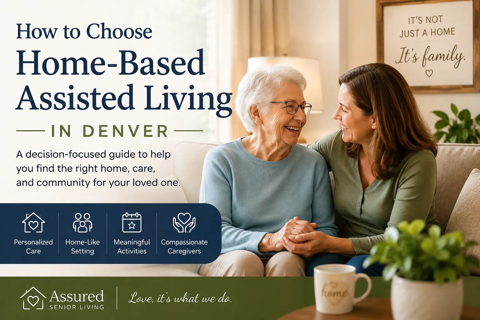 How to choose home based assisted living in Denver.