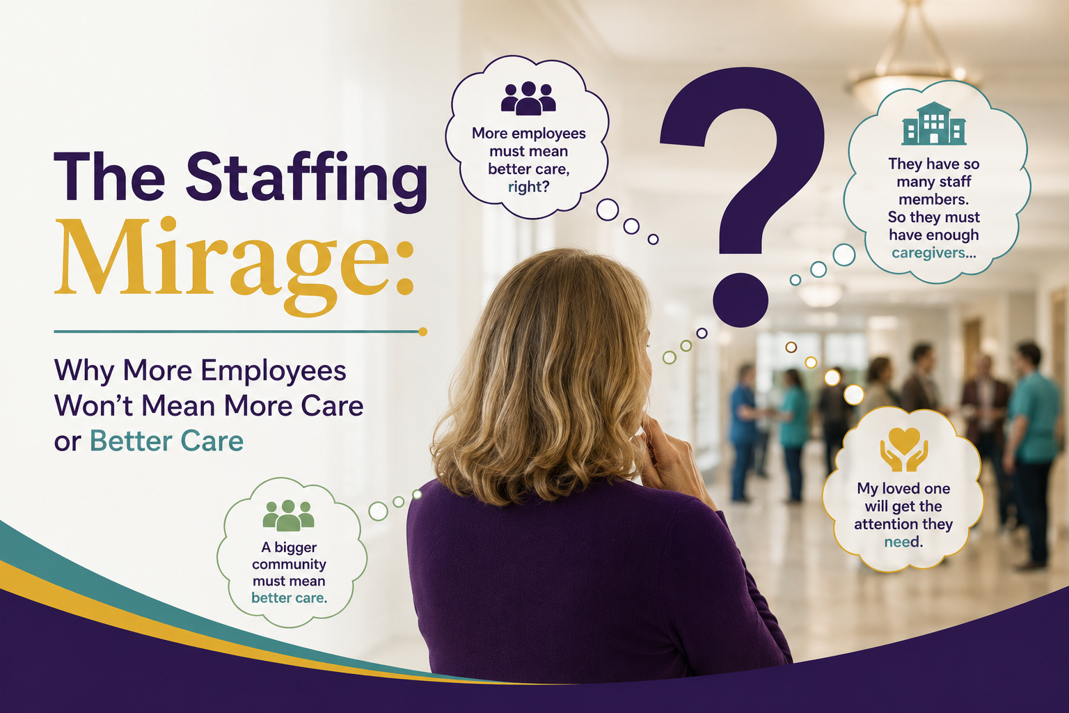 The Staffing lies and tricks to hide caregiver ratios.